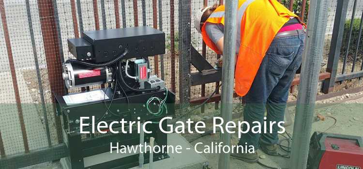 Electric Gate Repairs Hawthorne - California