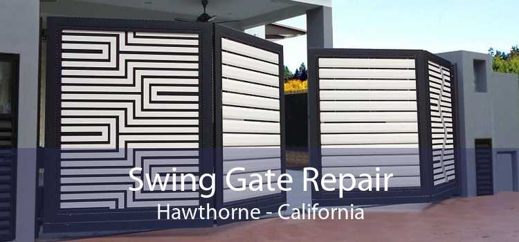 Swing Gate Repair Hawthorne - California